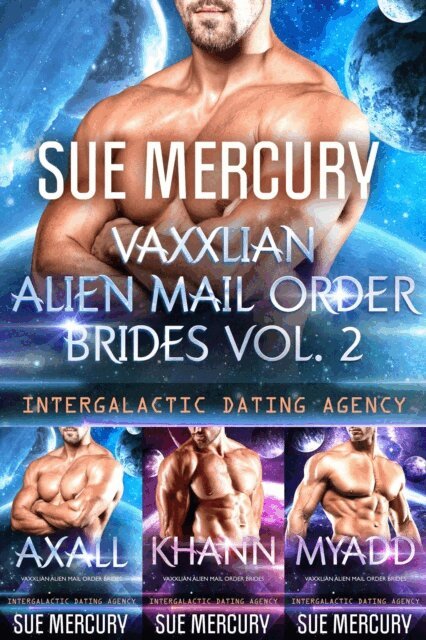 Sue Lyndon, Sue Mercury - Vaxxlian Alien Mail Order Brides Vol. 2 (Intergalactic Dating Agency), E-bok