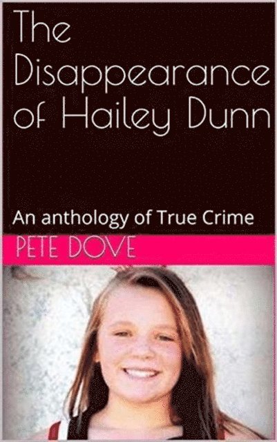 Pete Dove - Disappearance of Hailey Dunn, E-bok. Tillgänglighet: Lägg i varukorg