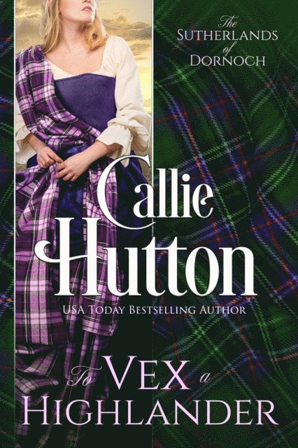 Callie Hutton - To Vex a Highlander, E-bok