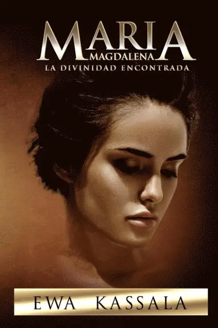 Ewa Kassala - Maria Magdalena; La Divinidad Encontrada, E-bok. Tillgänglighet: Lägg i varukorg