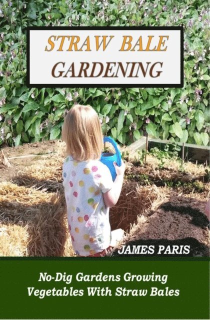 James Paris - Straw Bale Gardening, E-bok