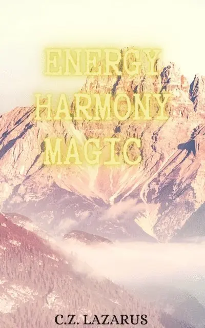 C.Z. Lazarus - Energy Harmony Magic, E-bok. Tillgänglighet: Lägg i varukorg