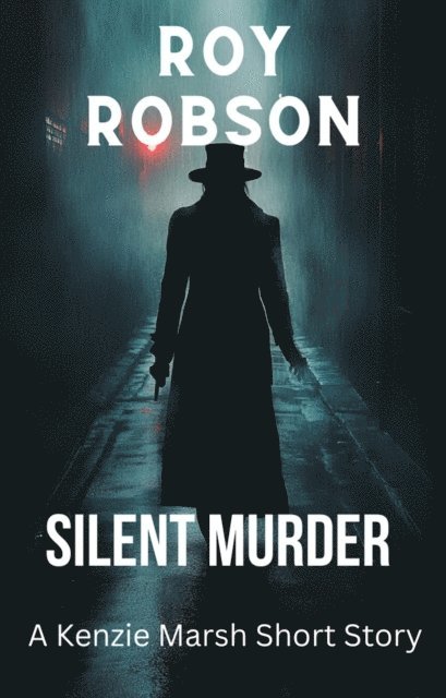 Roy Robson - Silent Murder, E-bok