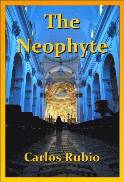 Carlos Rubio - Neophyte, E-bok