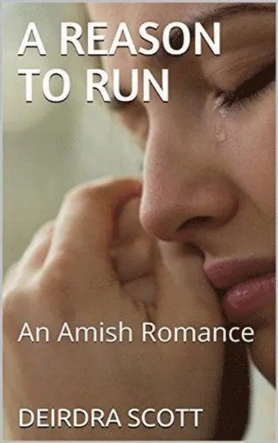Deirdra Scott - Reason To Run An Amish Romance, E-bok. Tillgänglighet: Lägg i varukorg