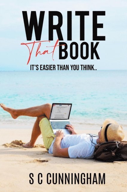 S C Cunningham - Write That Book, E-bok
