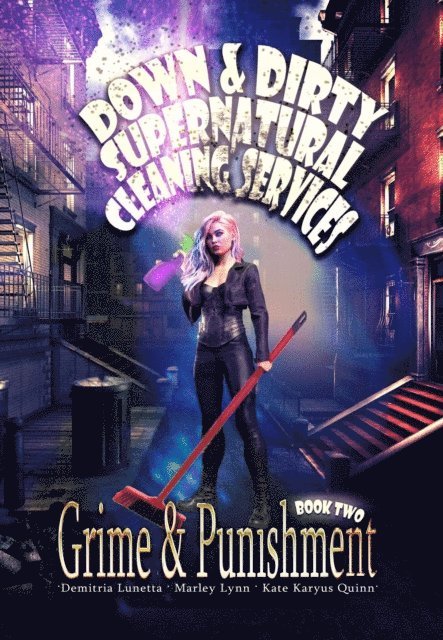 Marley Lynn, Kate Karyus Quinn, Demitria Lunetta - Grime and Punishment, E-bok