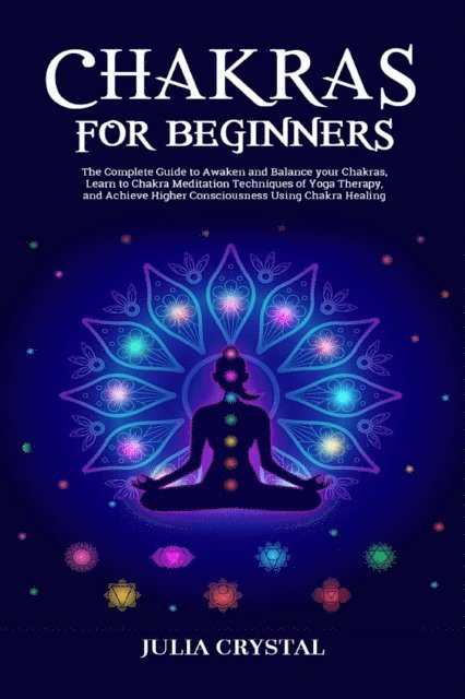 Julia Crystal - Chakras For Beginners, E-bok. Tillgänglighet: Lägg i varukorg