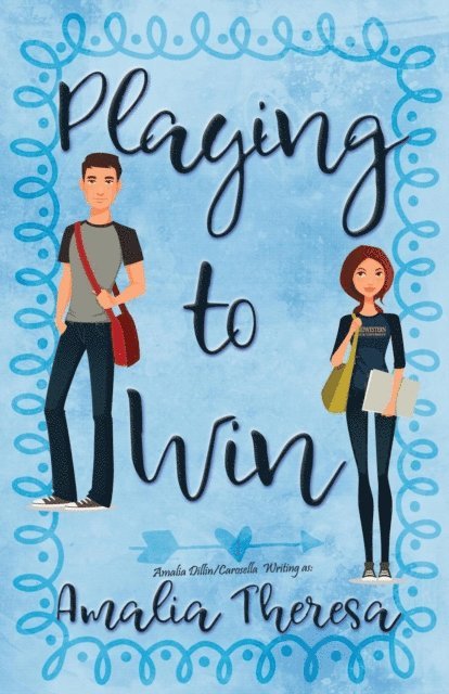 Amalia Dillin, Amalia Theresa - Playing to Win, E-bok