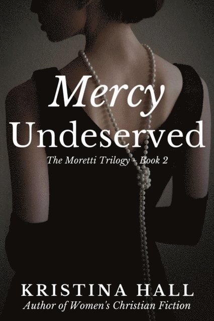 Kristina Hall - Mercy Undeserved, E-bok