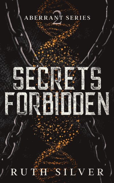 Ruth Silver - Secrets Forbidden, E-bok