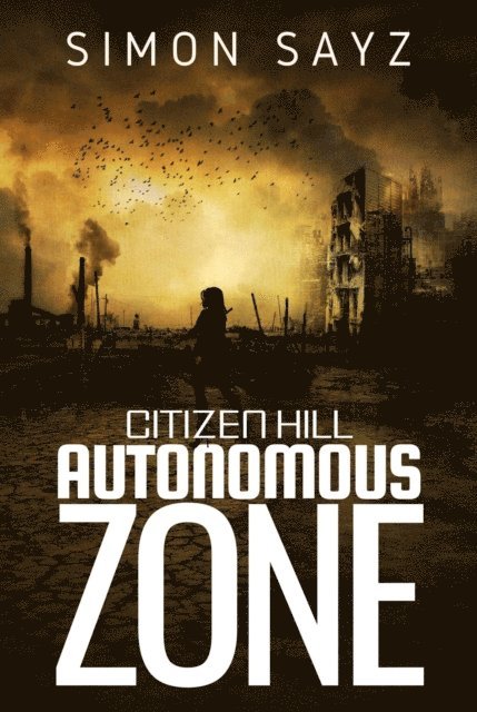 Simon Sayz - Autonomous Zone, E-bok