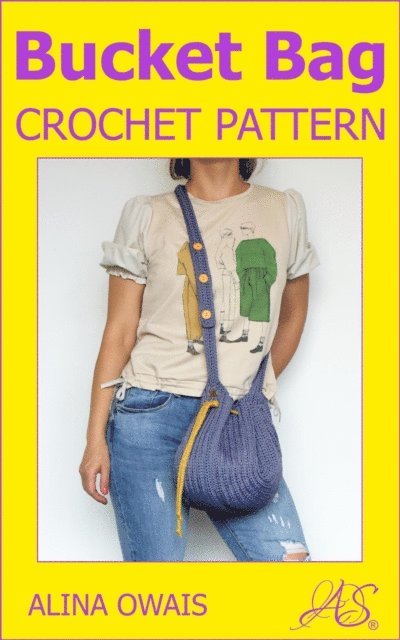 Alina Owais - Bucket Bag Crochet Pattern, E-bok. Tillgänglighet: Lägg i varukorg