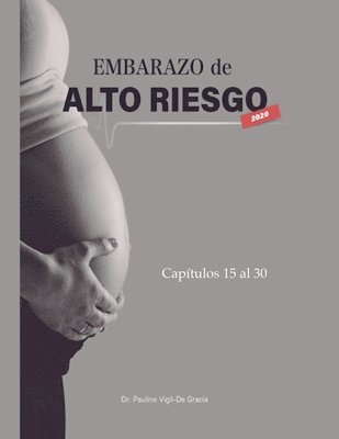 Paulino Vigil-de Gracia - Embarazo De Alto Riesgo 2, Häftad. Tillgänglighet: Lägg i varukorg
