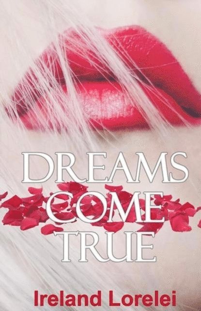 Ireland Lorelei - Dreams Come True, E-bok