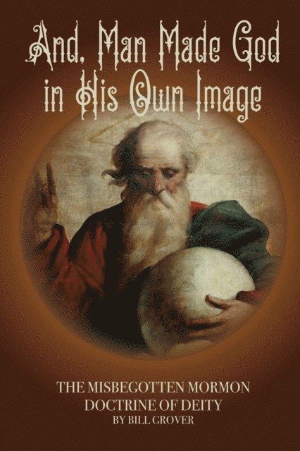 Bill Grover - And, Man Made God in His Own Image, E-bok. Tillgänglighet: Lägg i varukorg