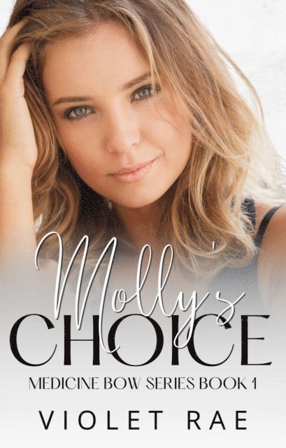 Violet Rae - Molly's Choice, E-bok