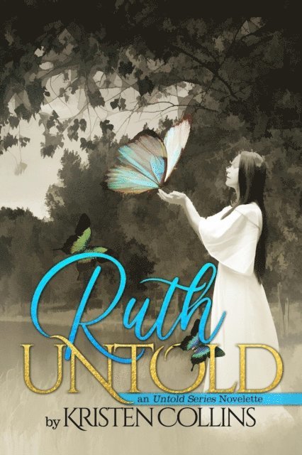 Kristen Collins - Ruth Untold, E-bok