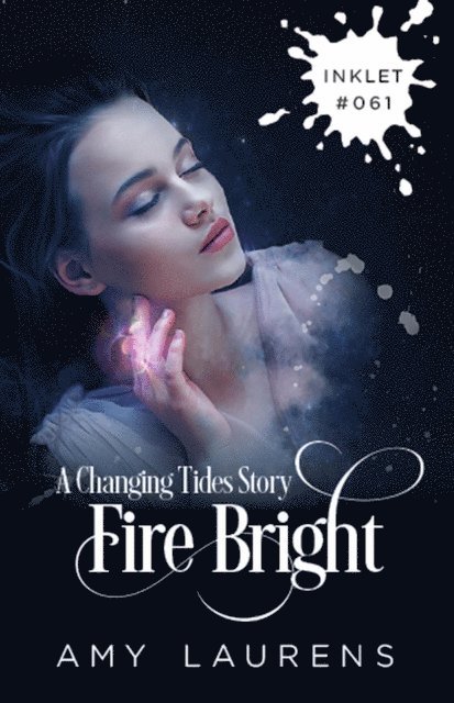 Amy Laurens - Fire Bright, E-bok