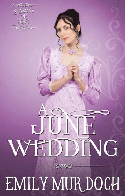 Emily Murdoch - June Wedding: A Sweet Regency Romance, E-bok. Tillgänglighet: Lägg i varukorg