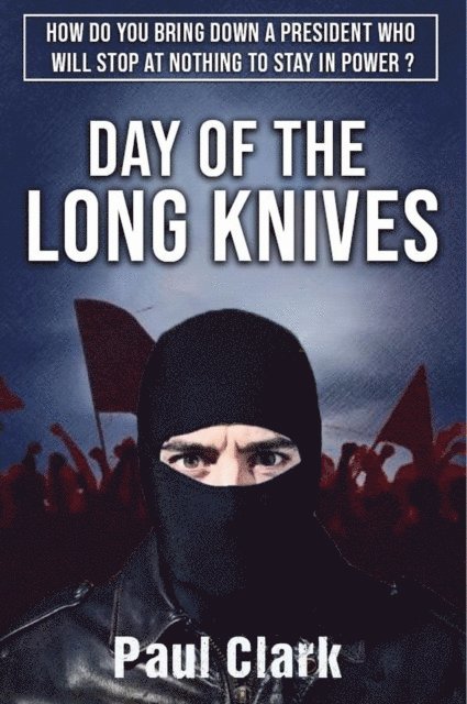 Paul Clark - Day of the Long Knives, E-bok