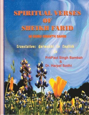 Pritpaul Singh Bambah, Harpal Sodhi - Spiritual Verses Of Sheikh Farid In Guru Granth Sahib, Häftad. Tillgänglighet: Lägg i varukorg
