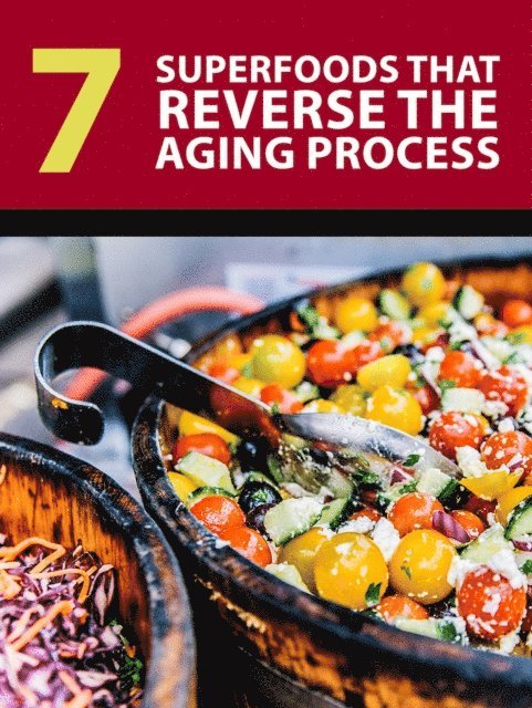 Jessica Lindsey - 7 Superfoods that Reverse the Aging Process, E-bok