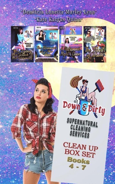 Marley Lynn, Kate Karyus Quinn, Demitria Lunetta - Down & Dirty Supernatural Cleaning Services Boxset Books 4-7: The Lying, the Witch, and the Werewolf, The Remains of the Fae, A Midsummer Night's Clean, The Ghosts of Wrath, E-bok