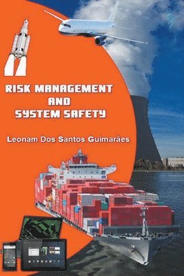 Leonam Dos Santos Guimarães - Risk Management and System Safety, Häftad