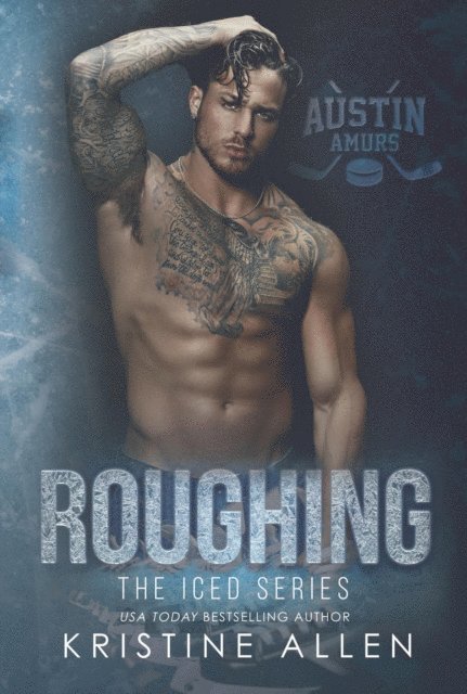 Kristine Allen - Roughing, E-bok