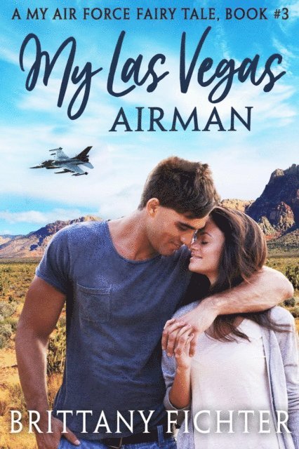 BRITTANY FICHTER - My Las Vegas Airman, E-bok