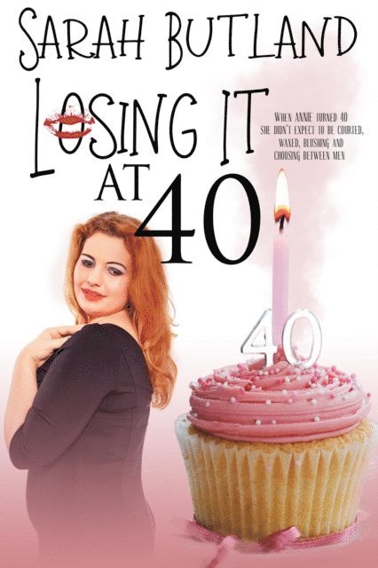 Sarah Butland - Losing it at 40, E-bok