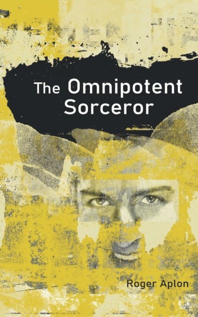 Roger Aplon - Omnipotent Sorceror, E-bok
