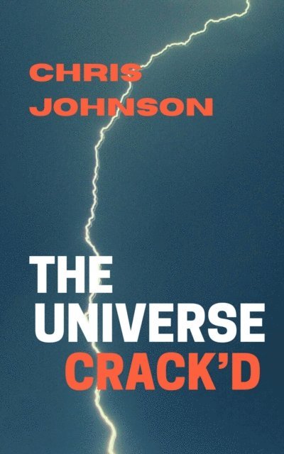 Chris Johnson - Universe Crack'd, E-bok