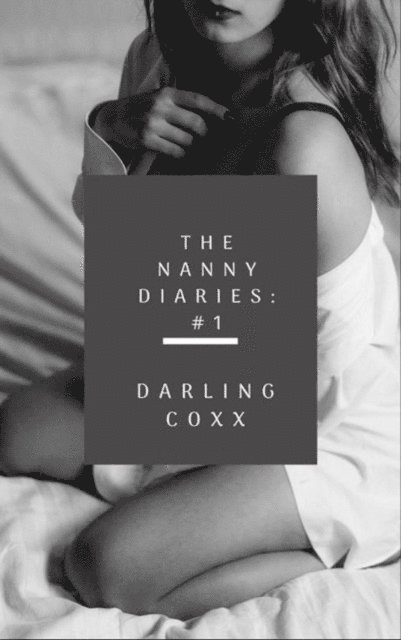 Darling Coxx - Nanny Diaries #1, E-bok