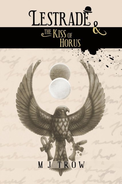 M. J. Trow - Lestrade and the Kiss of Horus, E-bok