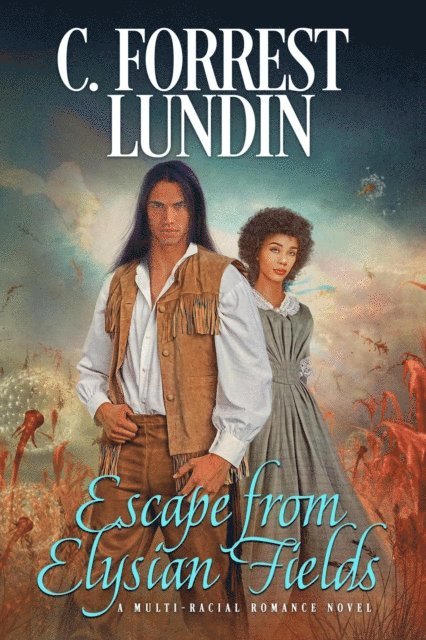 C. Forrest Lundin - Escape From Elysian Fields, E-bok. Tillgänglighet: Lägg i varukorg