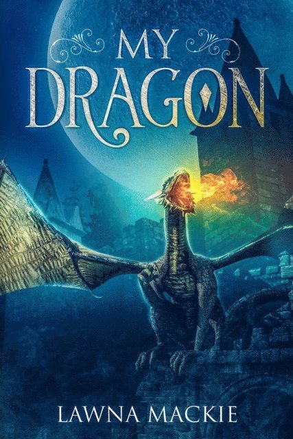 Lawna Mackie - My Dragon, E-bok