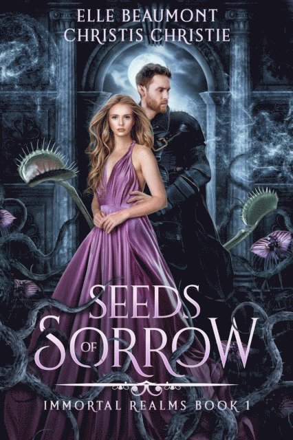 Christis Christie, Elle Beaumont - Seeds of Sorrow, E-bok
