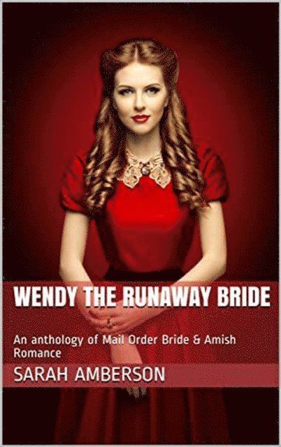 Sarah Amberson - Wendy The Runaway Bride, E-bok. Tillgänglighet: Lägg i varukorg