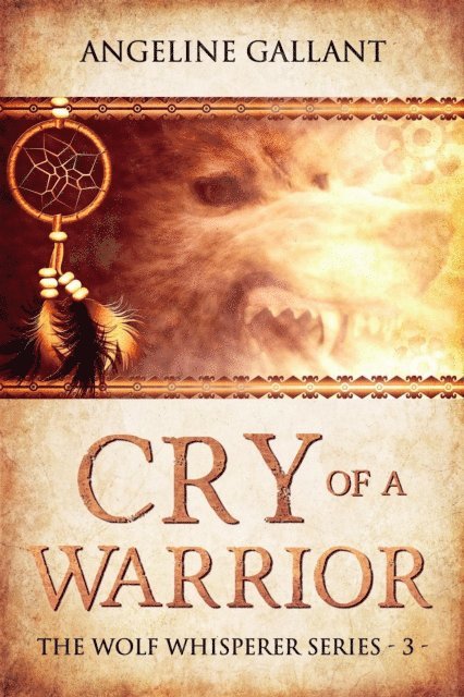 Angeline Gallant - Cry of a Warrior, E-bok