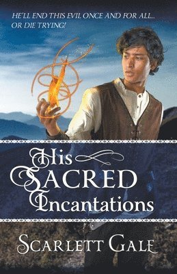 Scarlett Gale - His Sacred Incantations, Häftad. Tillgänglighet: Lägg i varukorg