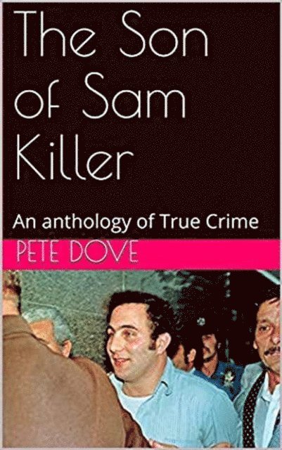 Pete Dove - Son of Sam Killer, E-bok. Tillgänglighet: Lägg i varukorg