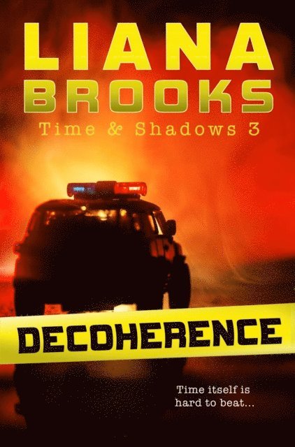 Liana Brooks - Decoherence, E-bok