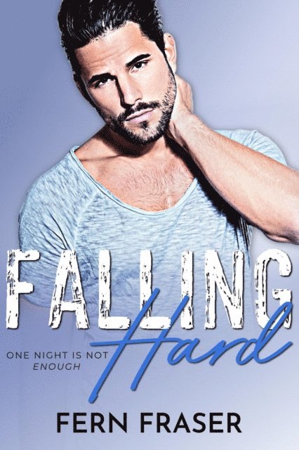 Fern Fraser - Falling Hard, E-bok