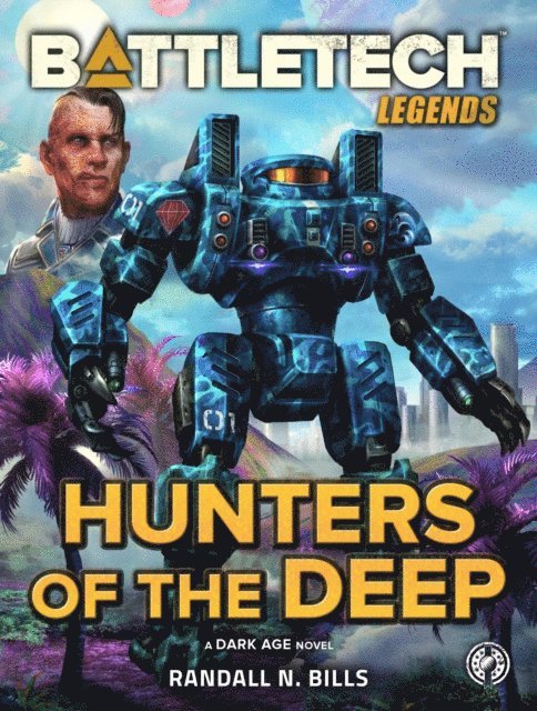 Randall N. Bills - BattleTech Legends: Hunters of the Deep, E-bok