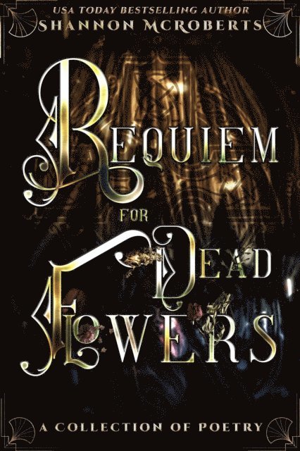 Shannon McRoberts - Requiem For Dead Flowers, E-bok