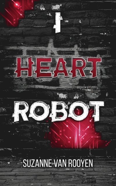 Xan van Rooyen - I Heart Robot, E-bok