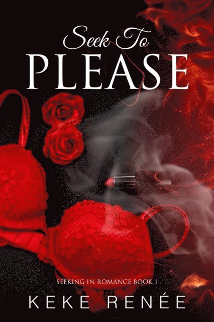 Keke Renee - Seek To Please, E-bok