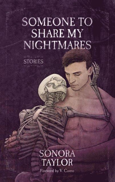 Sonora Taylor - Someone to Share My Nightmares: Stories, E-bok
